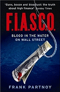 FIASCO: Blood In the Water on Wall Street