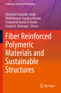 Fiber Reinforced Polymeric Materials and Sustainable Structures
