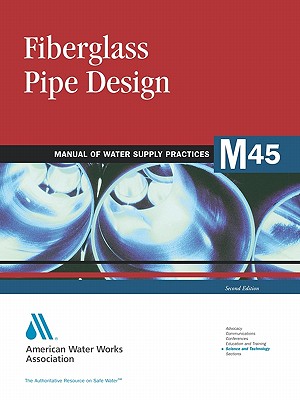 Fiberglass Pipe Design (M45) - AWWA