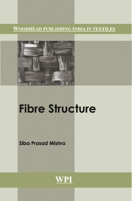 Fibre Structure - Mishra, Siba Prasad
