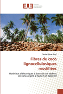 Fibres de coco lignocellulosiques modifi?es