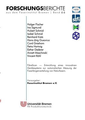 FibreScan: Entwicklung eines innovativen Ger?tesystems zur automatischen Messung der Faserl?ngenverteilung von Naturfasern - Fischer, Holger, and Sigmund, Ina, and Schmid, Hubert