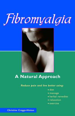 Fibromyalgia: A Natural Approach - Craggs-Hinton, Christine