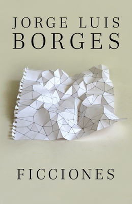 Ficciones / Fictions - Borges, Jorge Luis