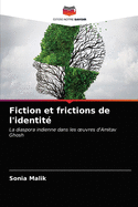 Fiction et frictions de l'identit?