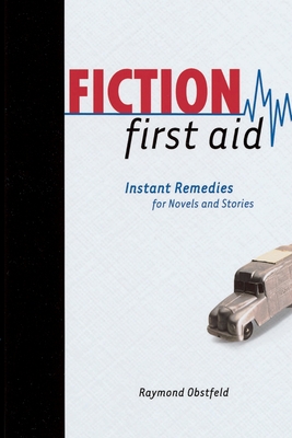 Fiction First Aid - Obstfeld, Raymond