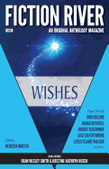 Fiction River: Wishes