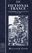 Fictional France: Social Reality in the French Novel, 1775-18