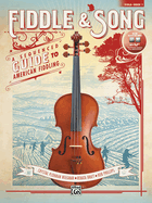 Fiddle & Song, Bk 1: A Sequenced Guide to American Fiddling (Viola), Book & CD