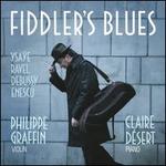 Fiddler's Blues: Ysaÿe, Ravel, Debussy, Enescu