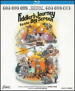 Fiddler's Journey to the Big Screen [Blu-ray] - Daniel Raim