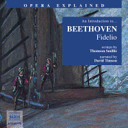 Fidelio: An Introduction to Beethoven's Opera