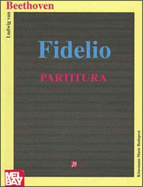 Fidelio - Beethoven, Ludwig Van