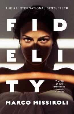 Fidelity: Soon a Netflix limited series - Missiroli, Marco, and Valente, Alex (Translated by)
