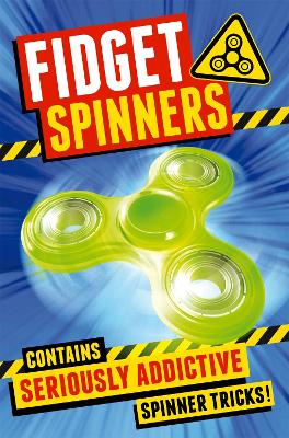 Fidget Spinners: Brilliant Tricks, Tips and Hacks - Books, Macmillan Adult's, and Books, Macmillan Children's