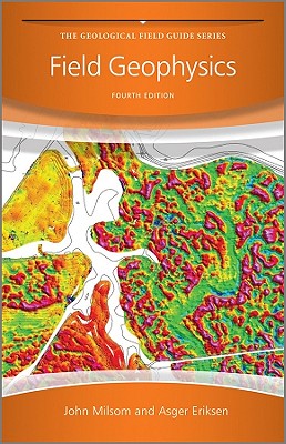 Field Geophysics - Milsom, John, and Eriksen, Asger