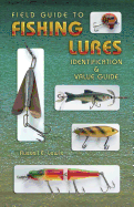 Field Guide to Fishing Lures: Identification & Value Guide - Lewis, Russell E