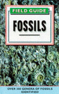 Field Guide to Fossils: Over 300 Genera of Fossils Identified