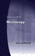 Field Guide to Microscopy - 