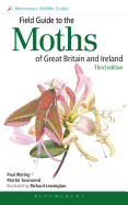 Field Guide to the Moths of Great Britain and Ireland: Third Edition