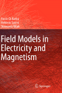 Field Models in Electricity and Magnetism