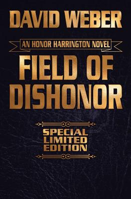 Field of Dishonor - Weber, David