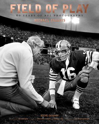 Field of Play: 60 Years of NFL Photography - Zagaris, Michael (Photographer), and Cassady, Steve, and Lott, Ronnie