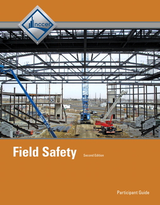 Field Safety, Participant Guide - Nccer