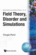 Field Theory, Disorder and Simulations