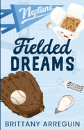 Fielded Dreams