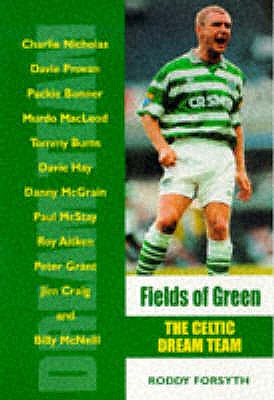 Fields of Green: Unforgettable Celtic Days - Forsyth, Roddy