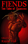 Fiends: Ten Tales of Demons: Dark Fantasy Stories