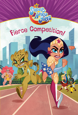 Fierce Competition! (DC Super Hero Girls) - David, Erica