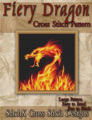 Fiery Dragon Cross Stitch Pattern - Stitchx, and Warrington, Tracy