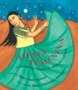 Fiesta Feminina: Celebrating Women in Mexican Folktale - Gerson, Mary-Joan (Retold by)