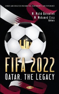 FIFA 2022: Qatar, The Legacy