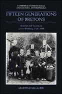 Fifteen Generations of Bretons: Kinship and Society in Lower Brittany, 1720-1980