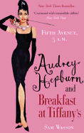 Fifth Avenue, 5 A.M.: Audrey Hepburn in Breakfast at Tiffany's