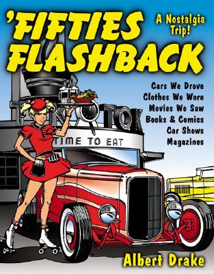 Fifties Flashback: A Nostalgia Trip! - Drake, Albert