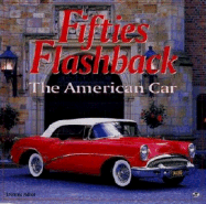 Fifties Flashback: The American Car: The American Car - Adler, Dennis, and Montgomery, Andrew (Editor)