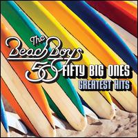 Fifty Big Ones: Greatest Hits - The Beach Boys