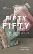 Fifty Fifty: Carcanet's Jubilee in Letters