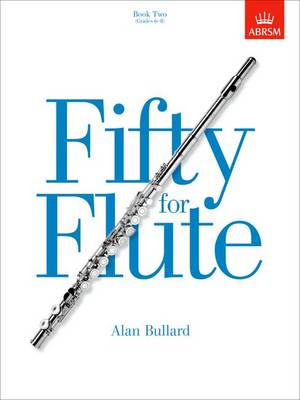 Fifty for Flute Book 2: Grades 6-8 - Bullard, Alan (Composer)