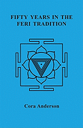 Fifty Years in the Feri Tradition