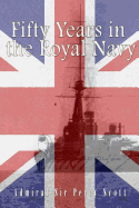Fifty Years in the Royal Navy