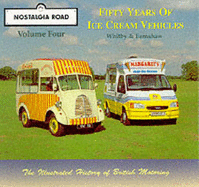 Fifty Years of Ice Cream Vehicles, 1949-99 - Earnshaw, Alan, and Whitby, Stuart