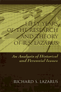 Fifty Years of the Research and Theory of R.S. Lazarus: An Analysis of Historical and Perennial Issues