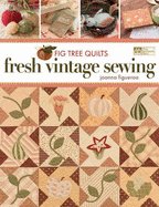 Fig Tree Quilts: Fresh Vintage Sewing