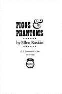 Figgs and Phantoms - Raskin, Ellen