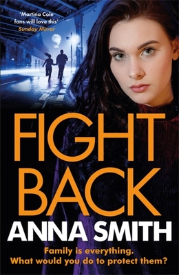 Fight Back: a gripping gangland thriller full of exciting twists! - Smith, Anna